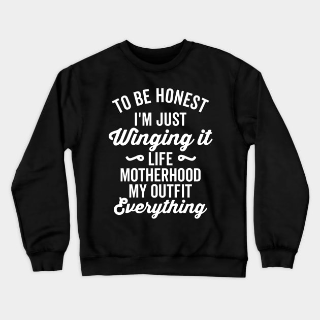 To Be Honest I'm Just Winging It Funny Vintage Retro Crewneck Sweatshirt by DetourShirts